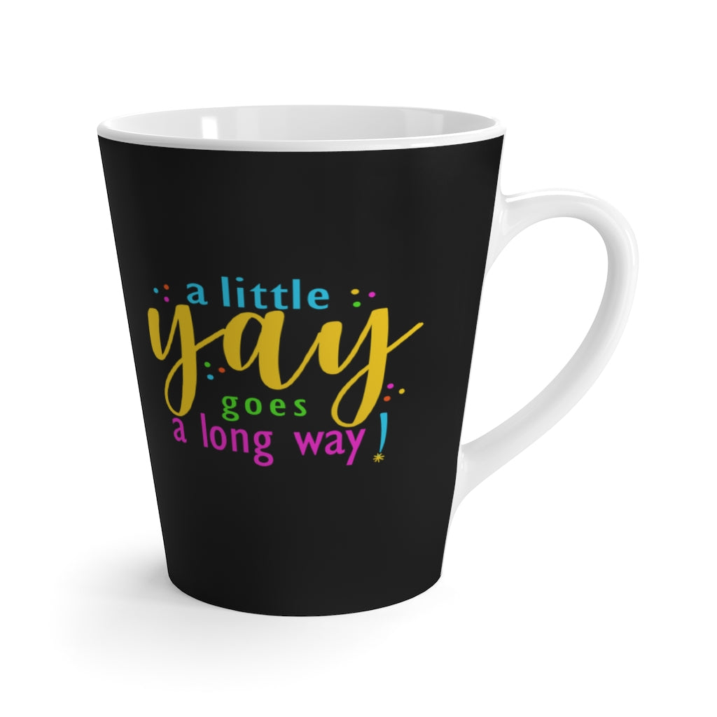 A Little Yay 12 Oz. Mug