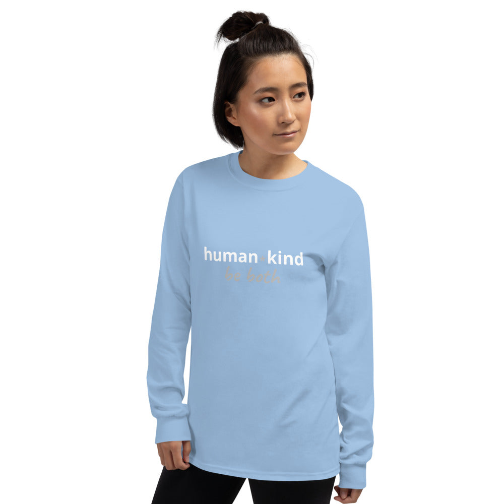 Human-Kind Be Both Long Sleeve Unisex Shirt