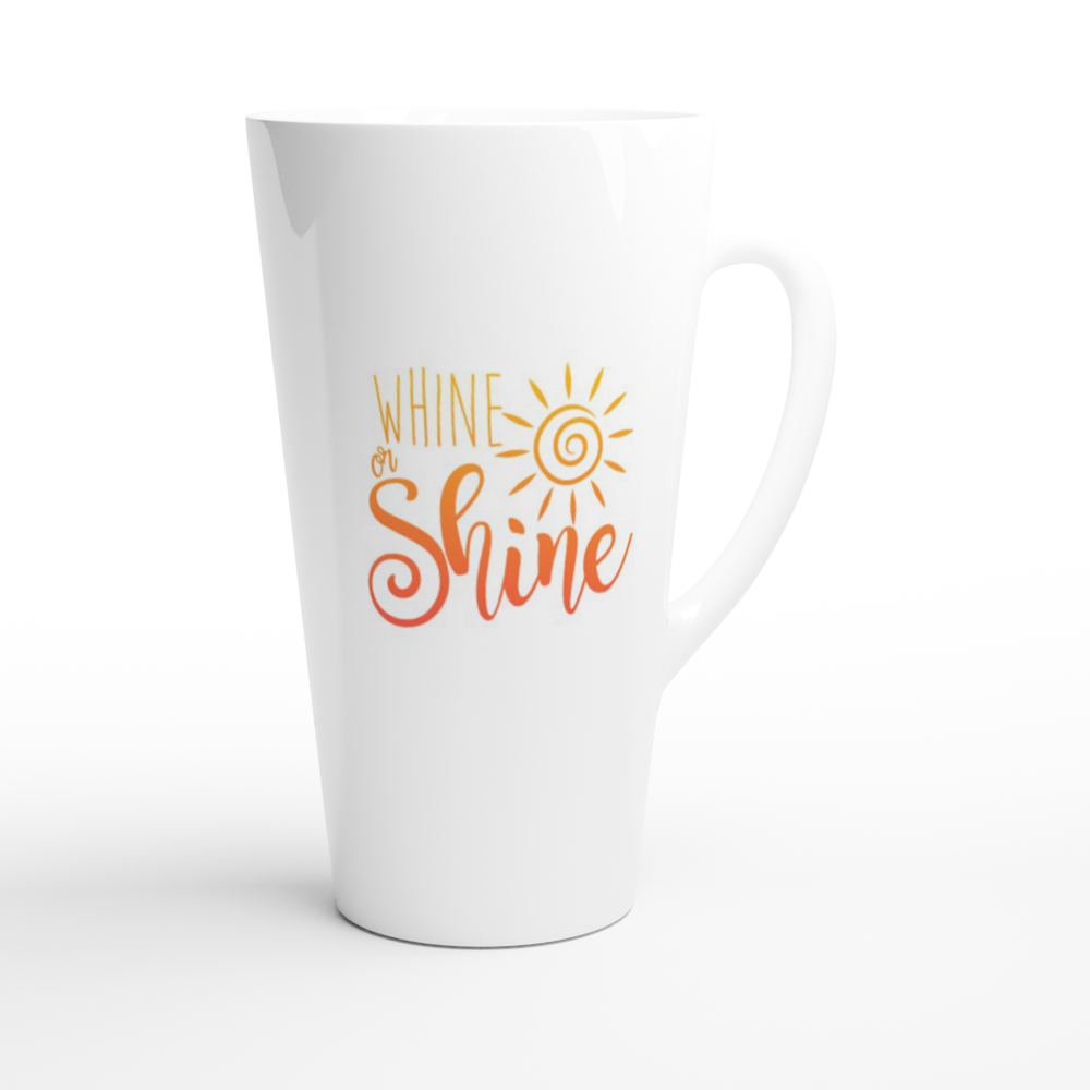 Whine or Shine White 17oz Ceramic Mug