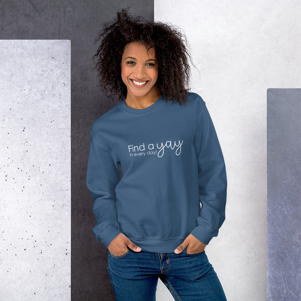 Find the Yay Fleece Sweatshirt