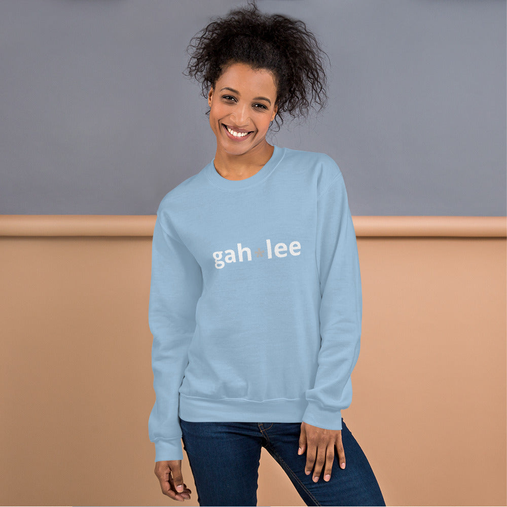 Gah-lee Fun Unisex Sweatshirt
