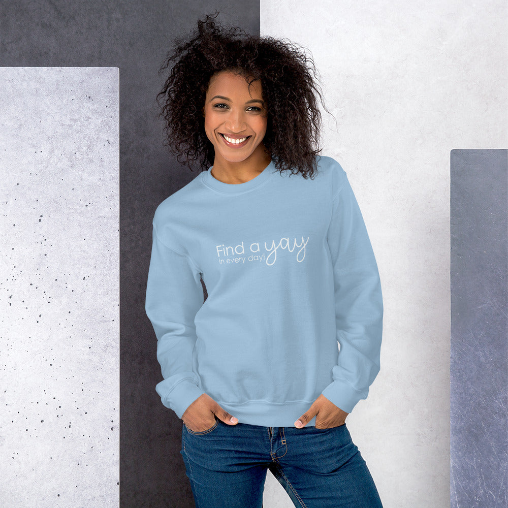 Find the Yay Fleece Sweatshirt