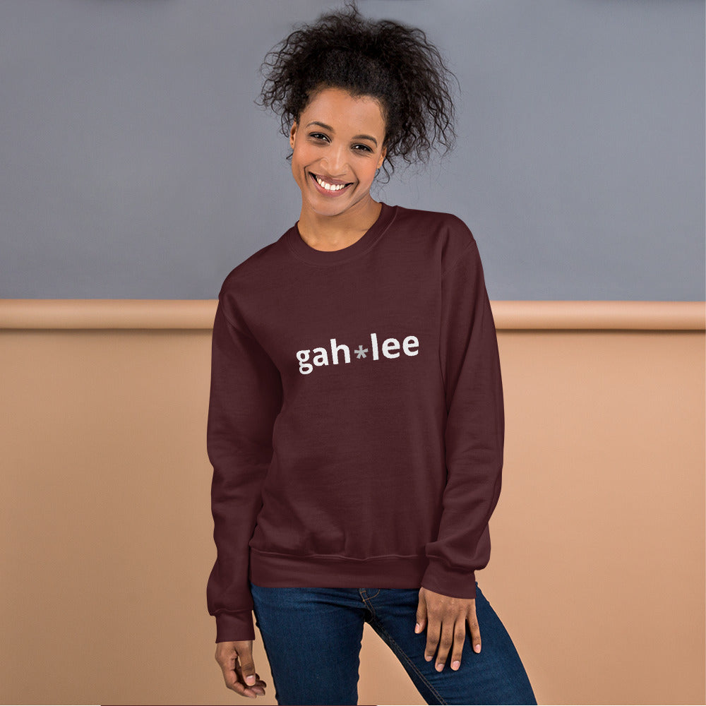 Gah-lee Fun Unisex Sweatshirt