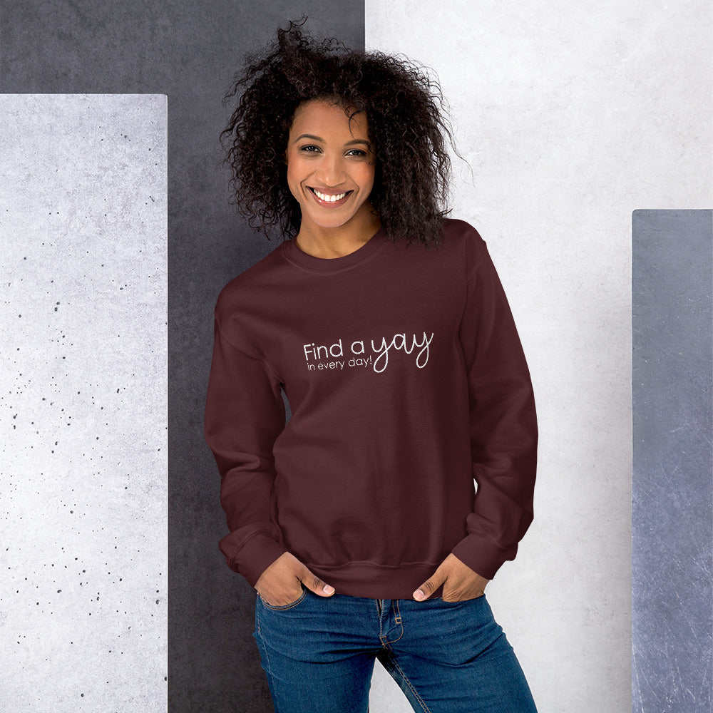 Find the Yay Fleece Sweatshirt