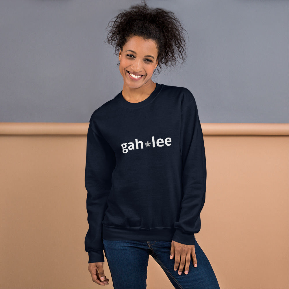 Gah-lee Fun Unisex Sweatshirt