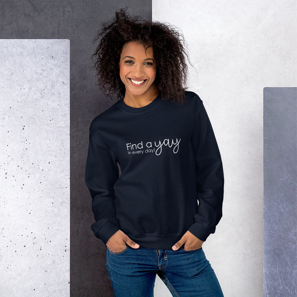 Find the Yay Fleece Sweatshirt