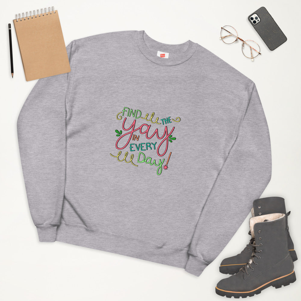 Find the Yay Unisex Fleece Sweatshirt