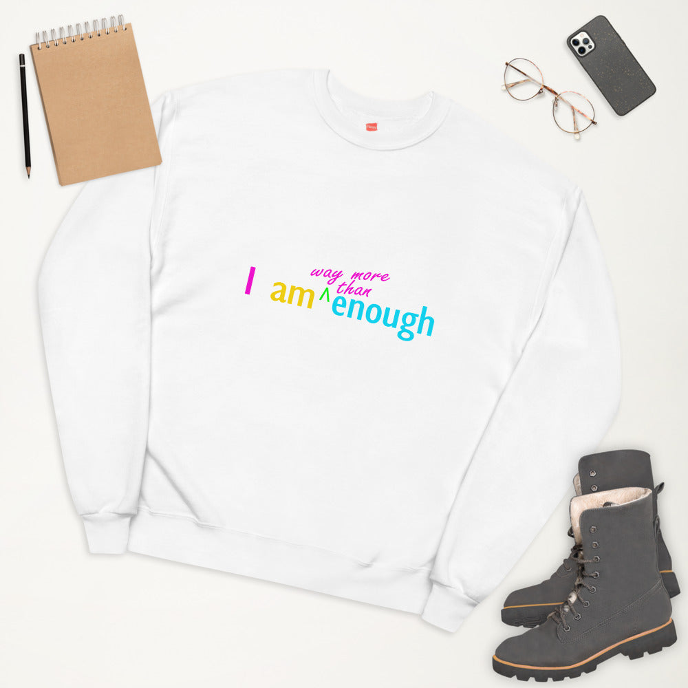 More Than Enough Unisex fleece sweatshirt