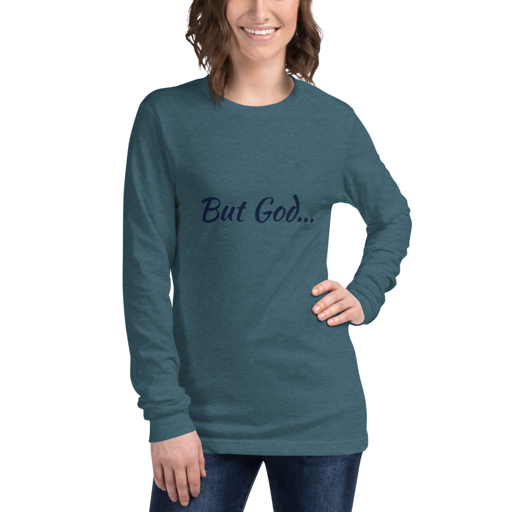 But God Unisex Long Sleeve Tee