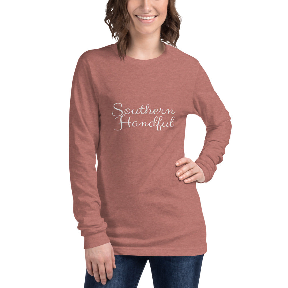 Southern Handful Unisex Long Sleeve Tee