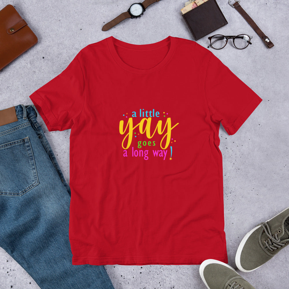 A Little Yay Short-Sleeve Unisex T-Shirt