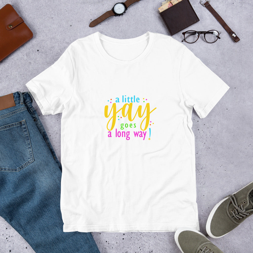 A Little Yay Short-Sleeve Unisex T-Shirt