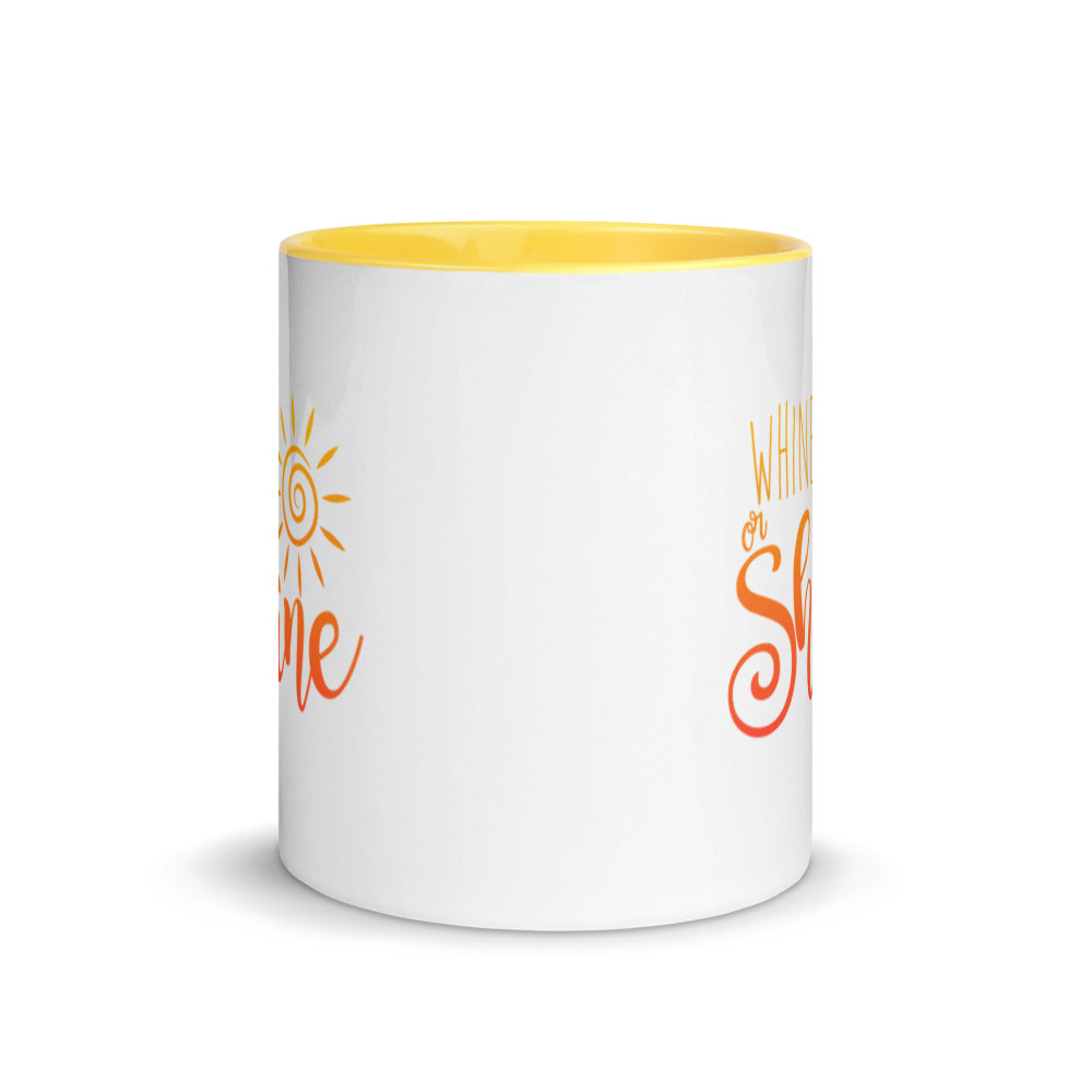 Whine or Shine with Your Morning Coffee or Tea, 11 oz. Mug