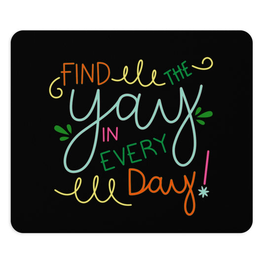 Find the Yay Mouse Pad