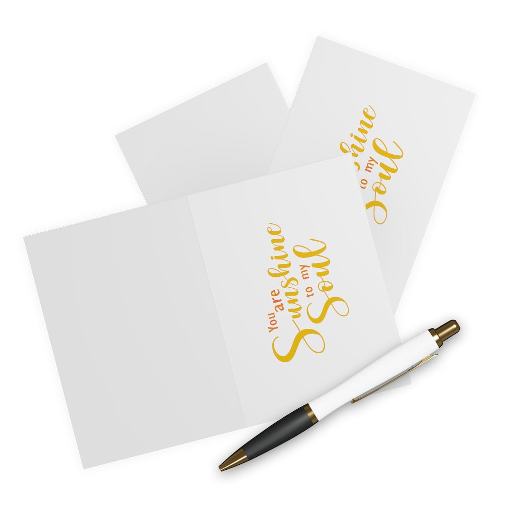 You are Sunshine to My Soul Greeting Cards (5 Pack)