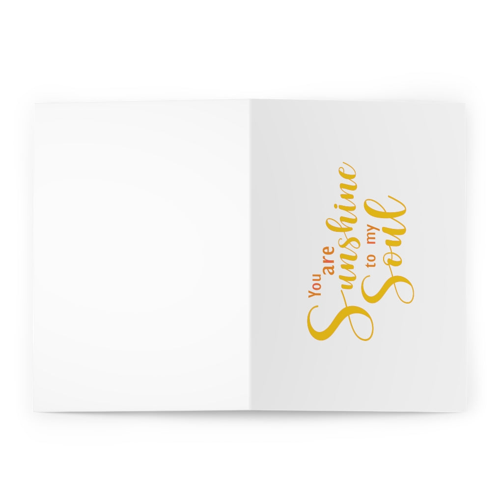 You are Sunshine to My Soul Greeting Cards (5 Pack)