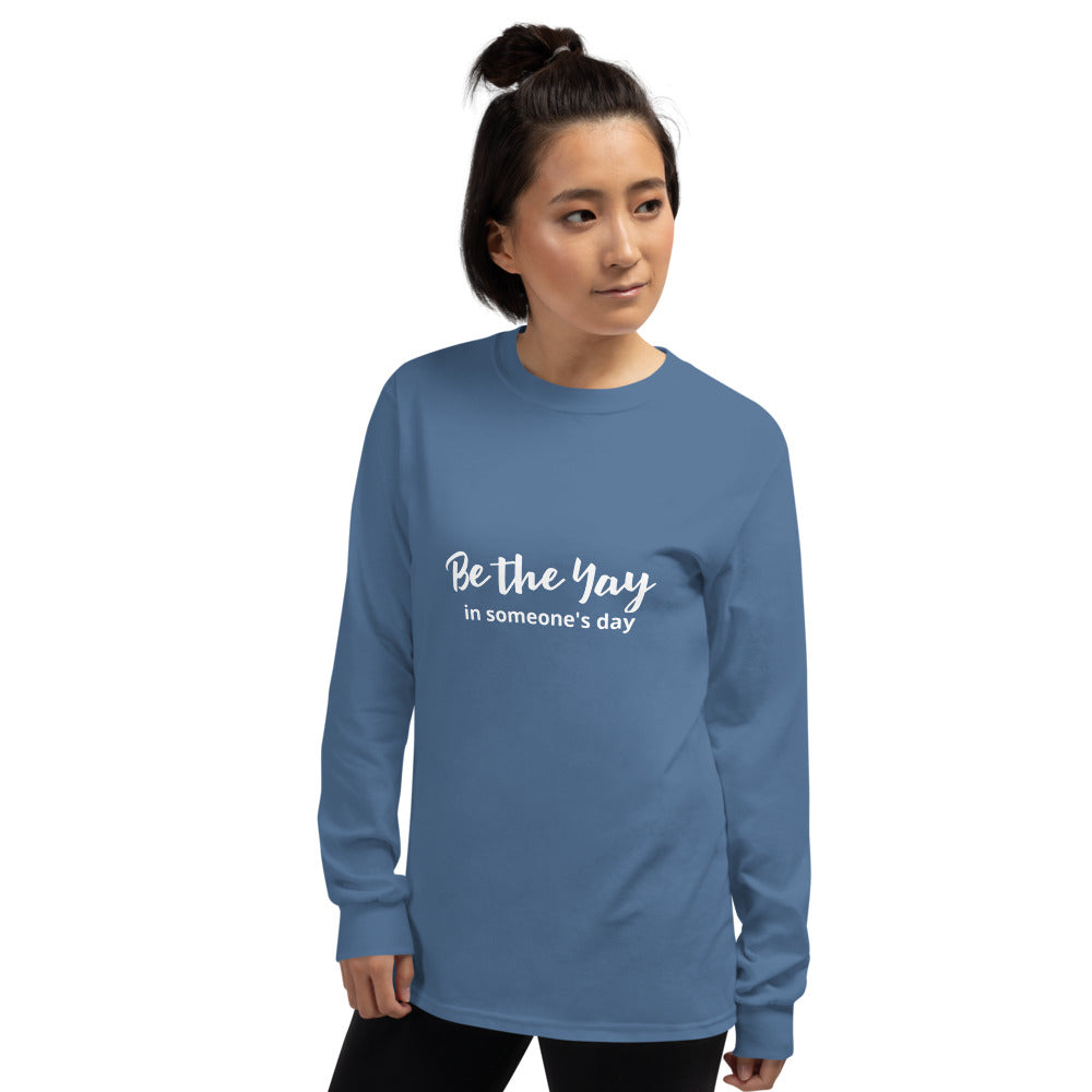 Be the Yay Unisex Sleeve Shirt