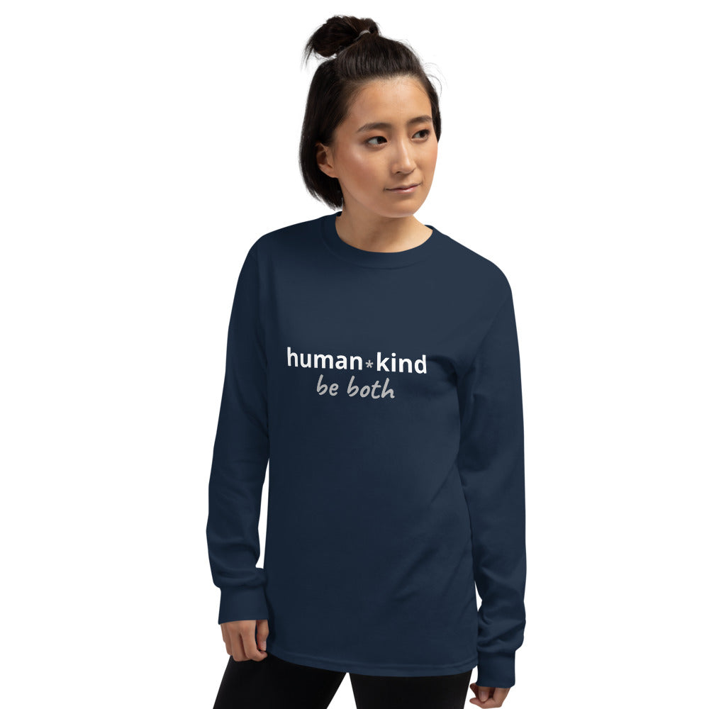 Human-Kind Be Both Long Sleeve Unisex Shirt