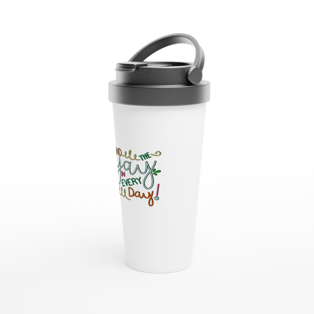 Find the Yay in Every Day Colorful 15oz Stainless Steel Travel Mug