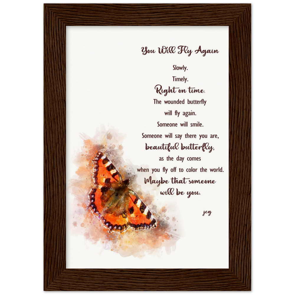You Will Fly Again Archival Matte Paper Wooden Framed Poster