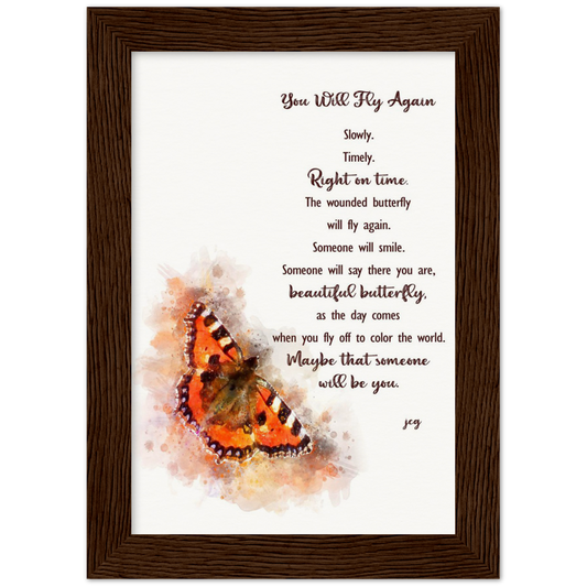 You Will Fly Again Archival Matte Paper Wooden Framed Poster