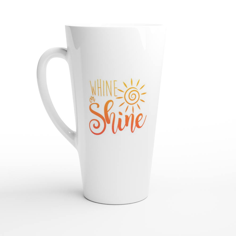 Whine or Shine White 17oz Ceramic Mug