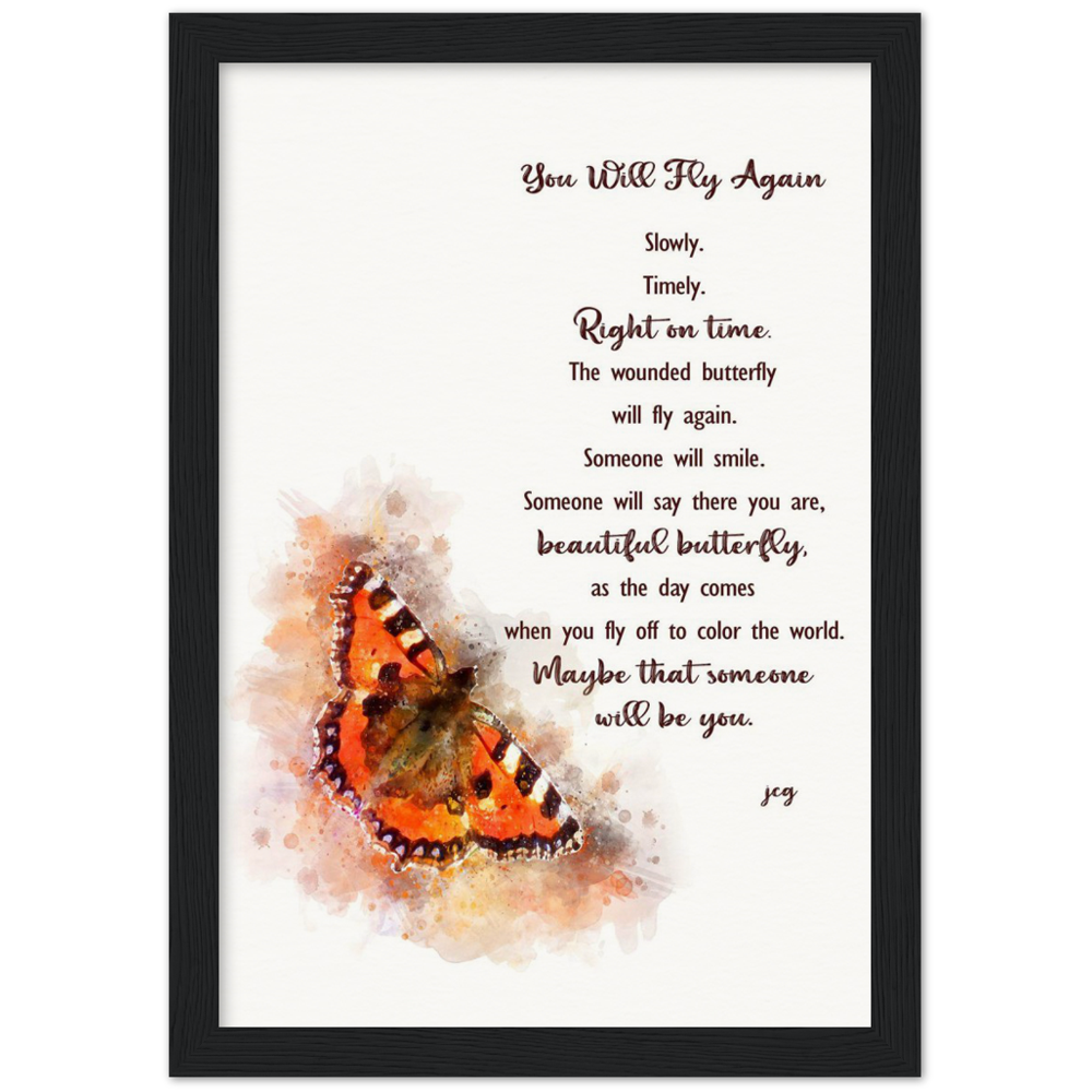 You Will Fly Again Archival Matte Paper Wooden Framed Poster