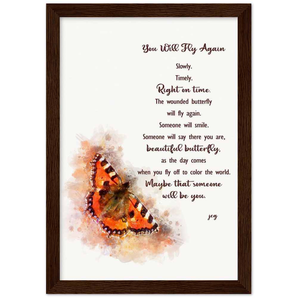 You Will Fly Again Archival Matte Paper Wooden Framed Poster