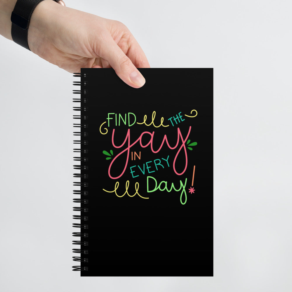 Find the Yay in Every Day Spiral Dot Grid Notebook
