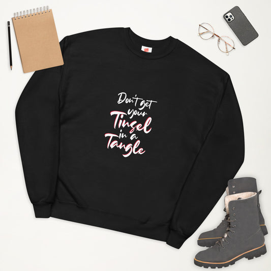 Don't Get Your Tinsel in a Tangle Unisex Sweatshirt