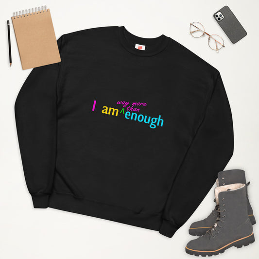 More Than Enough Unisex fleece sweatshirt