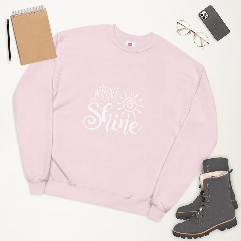 Whine or Shine Unisex Fleece Sweatshirt