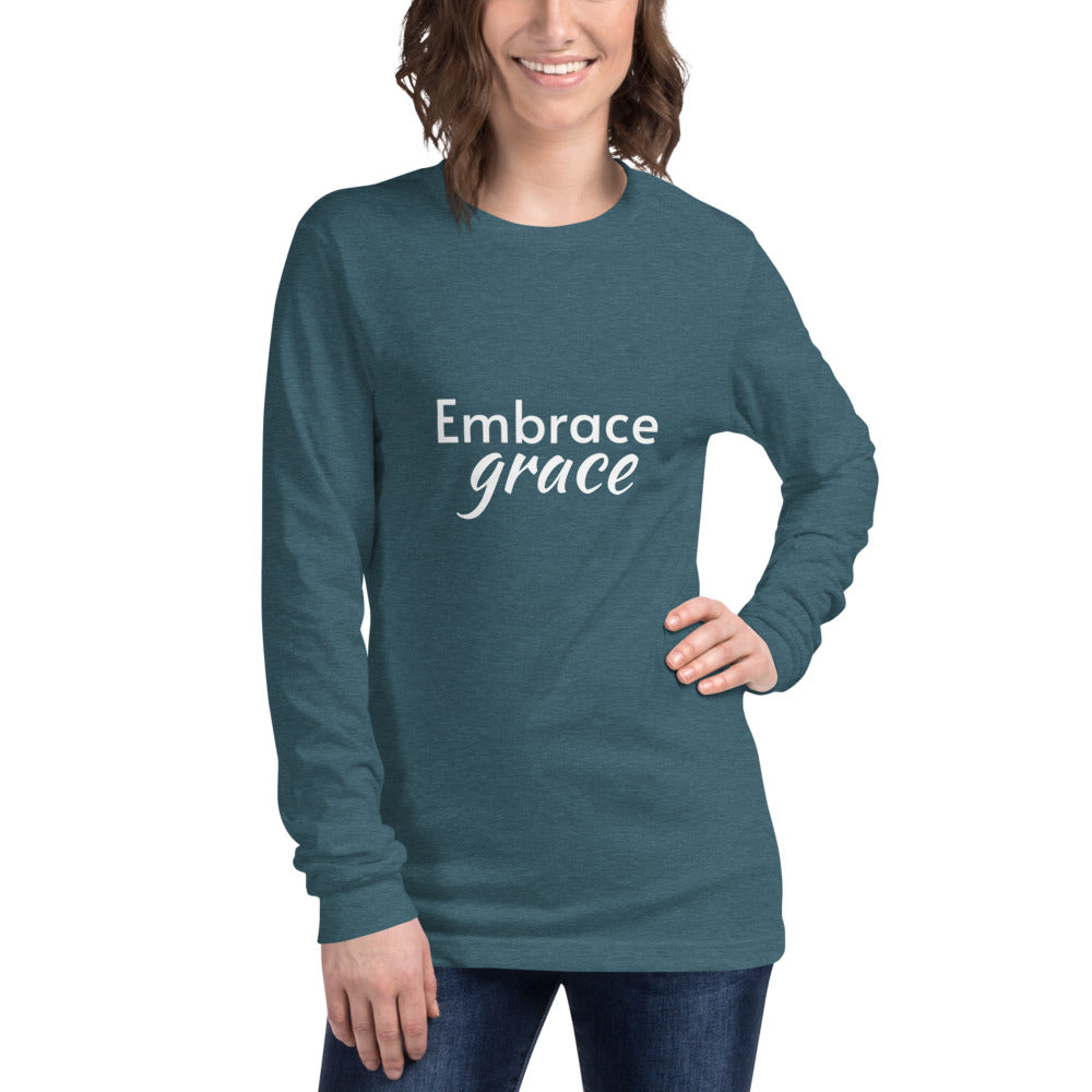 Embrace Grace Unisex Long Sleeve Tee
