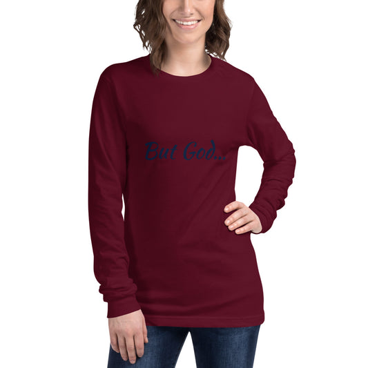 But God Unisex Long Sleeve Tee