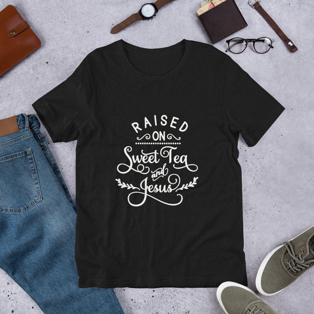 Raised on Sweet Tea & Jesus Short-Sleeve Unisex T-Shirt