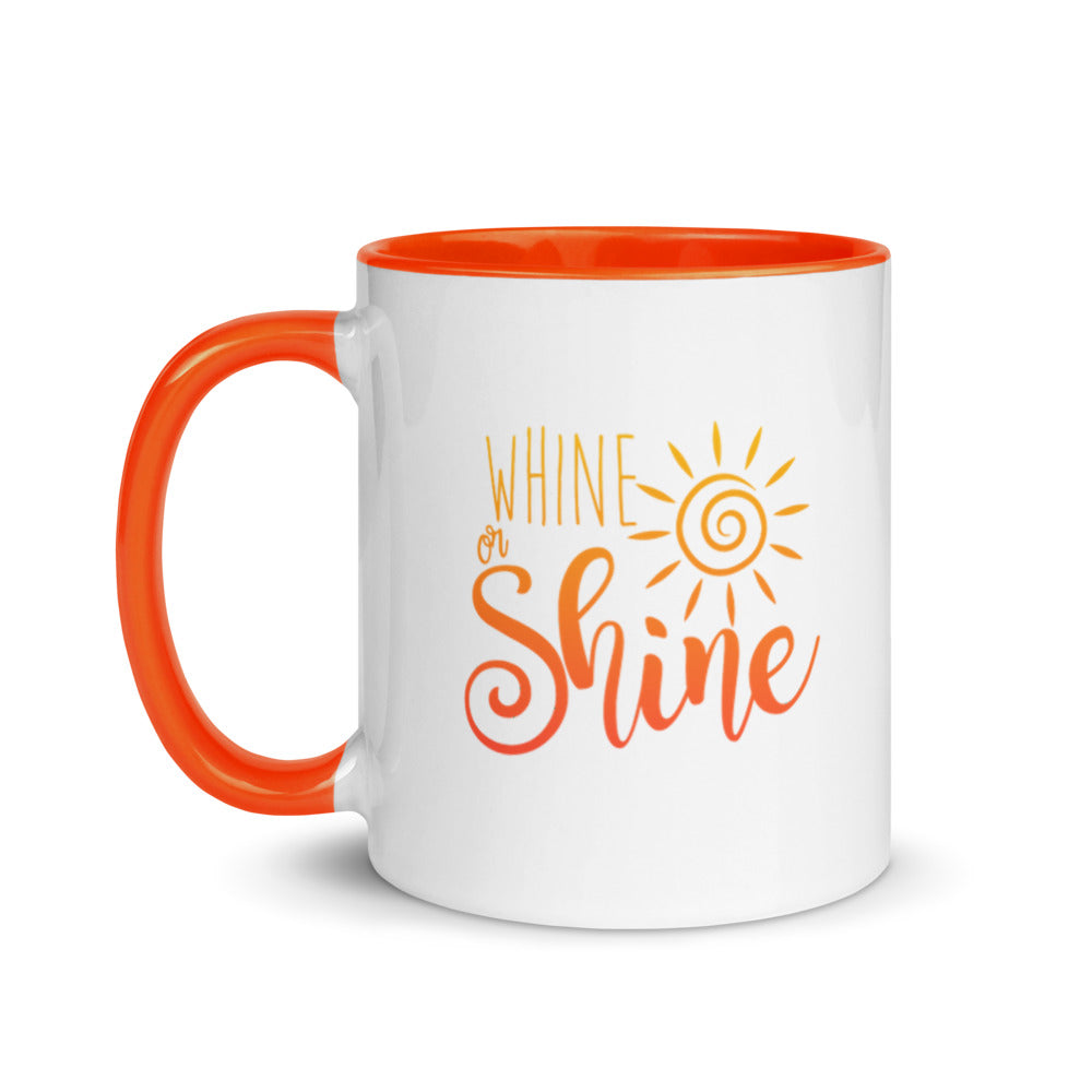 Whine or Shine with Your Morning Coffee or Tea, 11 oz. Mug
