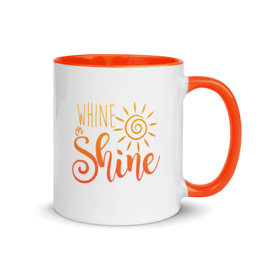 Whine or Shine with Your Morning Coffee or Tea, 11 oz. Mug